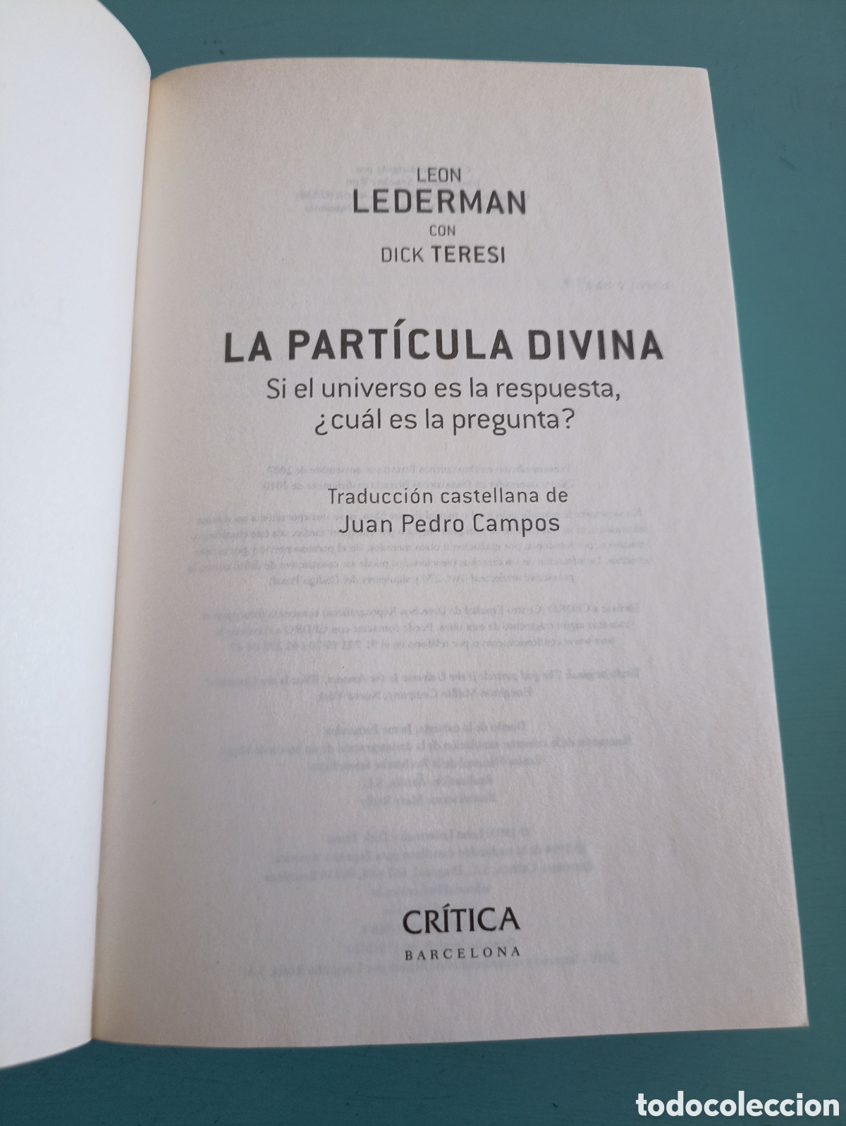Libros de segunda mano de ciencias: La Part&iacute;cula Divina. Le&oacute;n Lederman y Dick Teresi. Barcelona 2010 - Foto 2