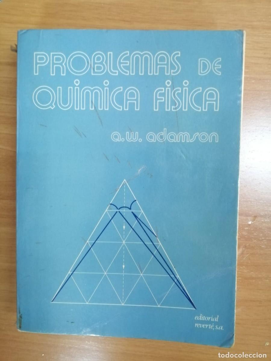 Libros de segunda mano de ciencias: Problemas de qu&iacute;mica f&iacute;sica, A. W. Adamson - Foto 1
