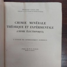 Libros de segunda mano de Ciencias: CHIMIE MINERALE THEORIQUE ET EXPERIMENTALE - FERNAND GALLAIS-1950