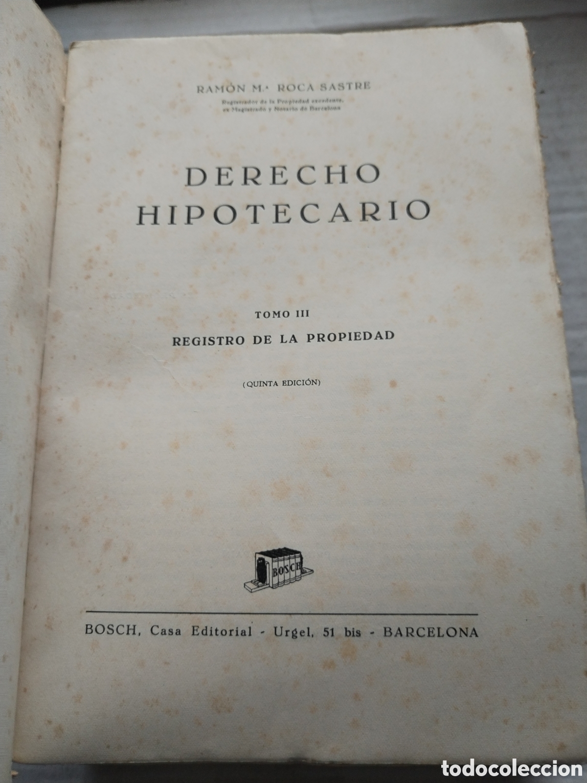 Libros de segunda mano: DERECHO HIPOTECARIO 5 TOMOS/RAM&Oacute;N ROCA SASTRE - Foto 6