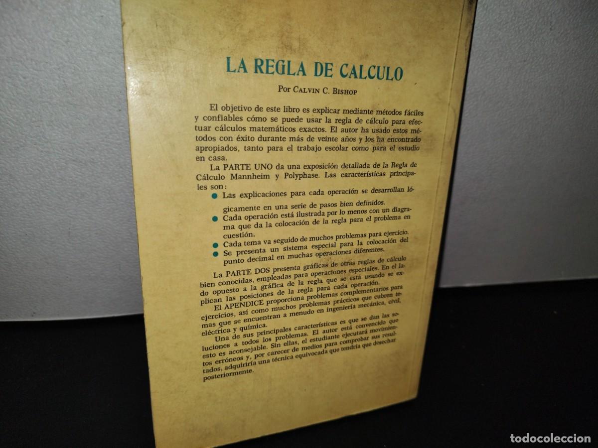 Libros de segunda mano de ciencias: 76- LA REGLA DE C&Aacute;LCULO - CALVIN C. BISHOP - Foto 3