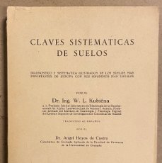 Libros de segunda mano: COAVES SISTEMÁTICAS DE SUELOS. W.L. KUBIENA. INSTITUTO DE EDAFOLOGÍA - CSIC 1953.