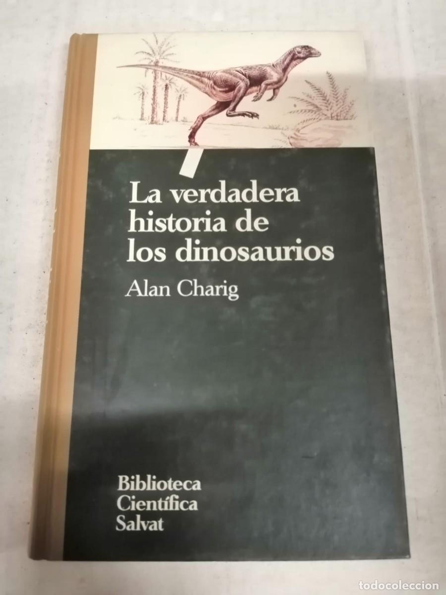 Libros de segunda mano: LA VERDADERA HISTORIA DE LOS DINOSAURIOS (ALAN CHAING) - Foto 1