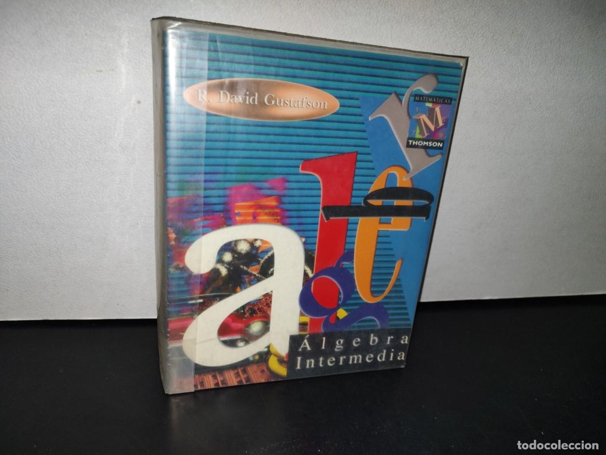 Libros de segunda mano de ciencias: 194- &Aacute;LGEBRA INTERMEDIA - R. DAVID GUSTAFSON - Foto 1