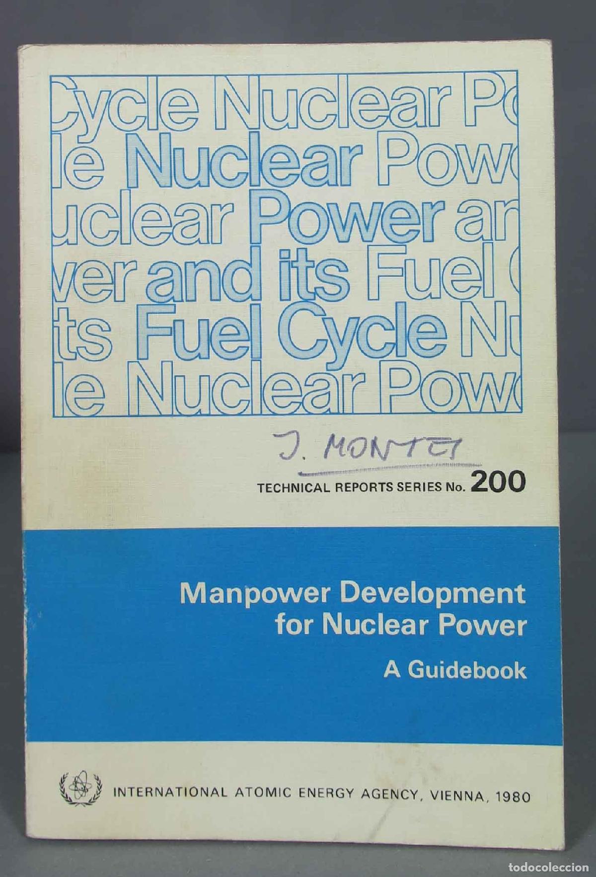 Libros de segunda mano de ciencias: MANPOWER DEVELOPMENT FOR NUCLEAR POWER. A GUIDEBOOK - Foto 1