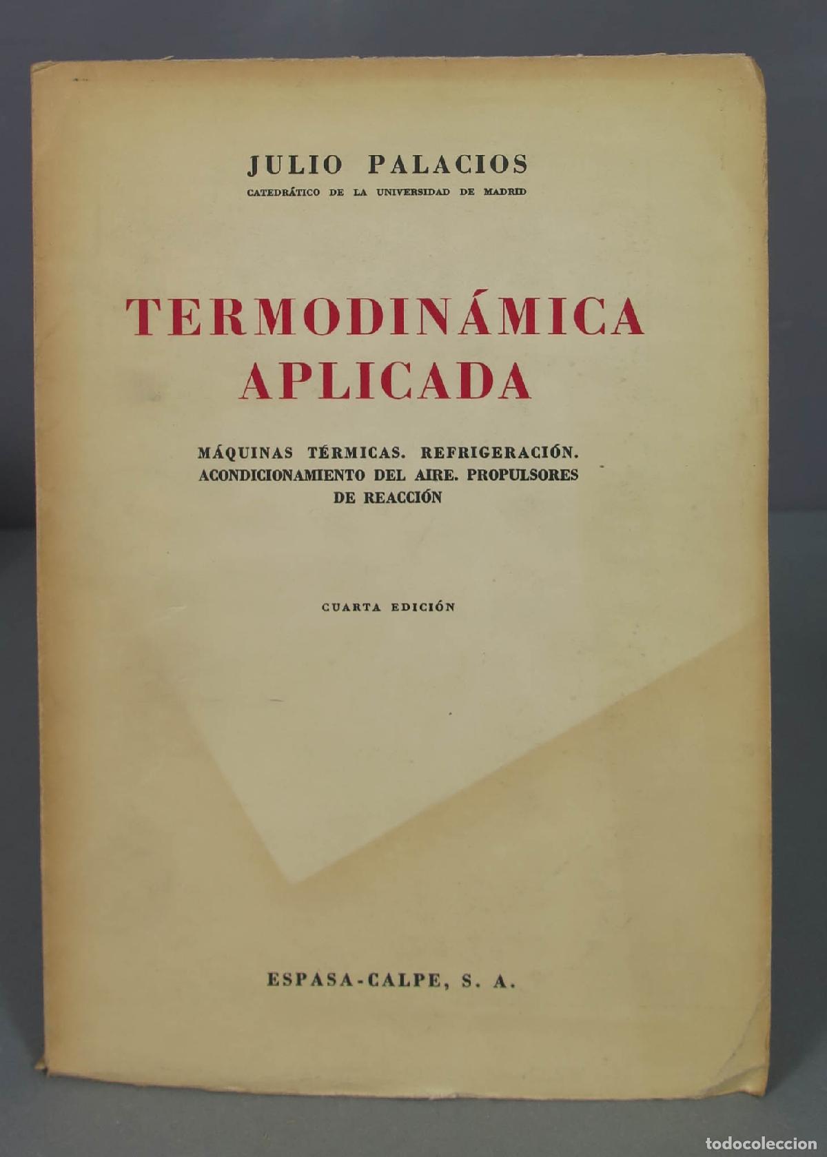 Libros de segunda mano de ciencias: Termodin&aacute;mica aplicada. Palacios. CON 2 DESPLEGABLES - Foto 1