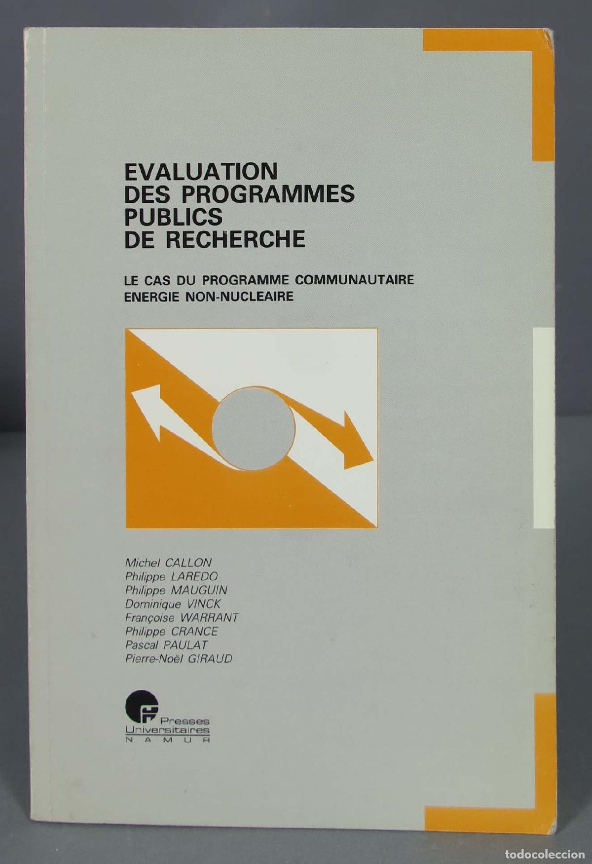 Libros de segunda mano de ciencias: EVALUATION DES PROGRAMMES PUBLICS DE RECHERCHE. LE CAS DU PROGRAMME COMMUNAUTAIRE ENERGIE NON-NUCLEA - Foto 1