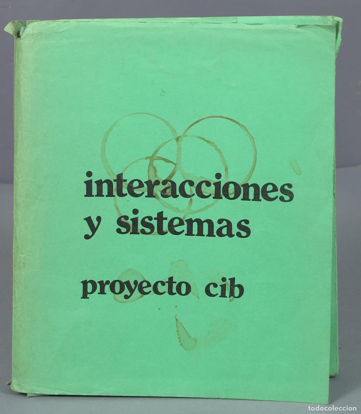 Libros de segunda mano de ciencias: INTERACCIONES Y SISTEMAS. PROYECTO CIB. 1979 - Foto 1
