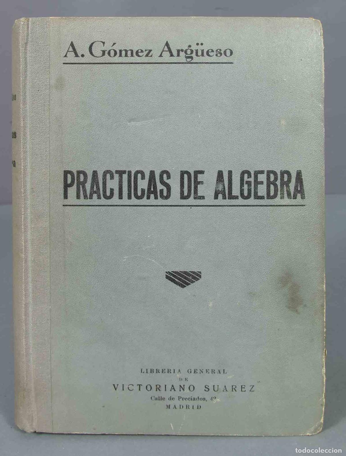 Libros de segunda mano de ciencias: PRACTICAS DE ALGEBRA. GOMEZ ARG&Uuml;ESO - Foto 1