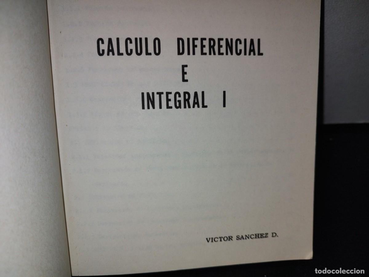 Libros de segunda mano de ciencias: 77- C&Aacute;LCULO DIFERENCIAL E INTEGRAL I - V&Iacute;CTOR S&Aacute;NCHEZ D. - Foto 3