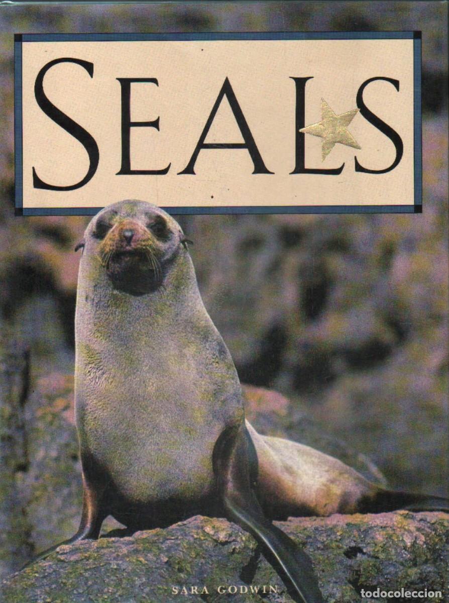 Libros de segunda mano: SEALS. GODWIN, SARA. A-ANIMAL-199 - Foto 1