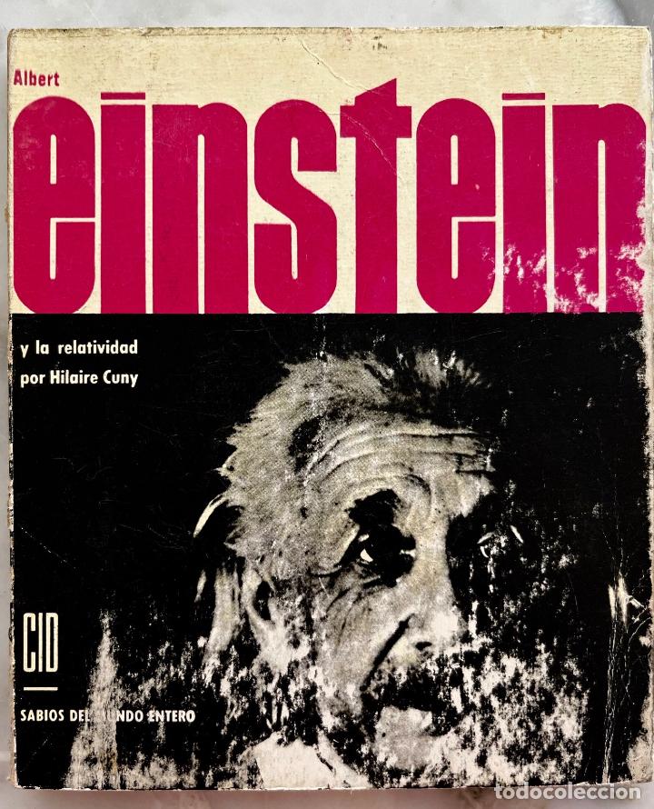 Libros de segunda mano de ciencias: EINSTEIN Y LA RELATIVIDAD, HILAIRE CUNY. LIBRO EDICIONES CID, A&Ntilde;O 1962 - Foto 1