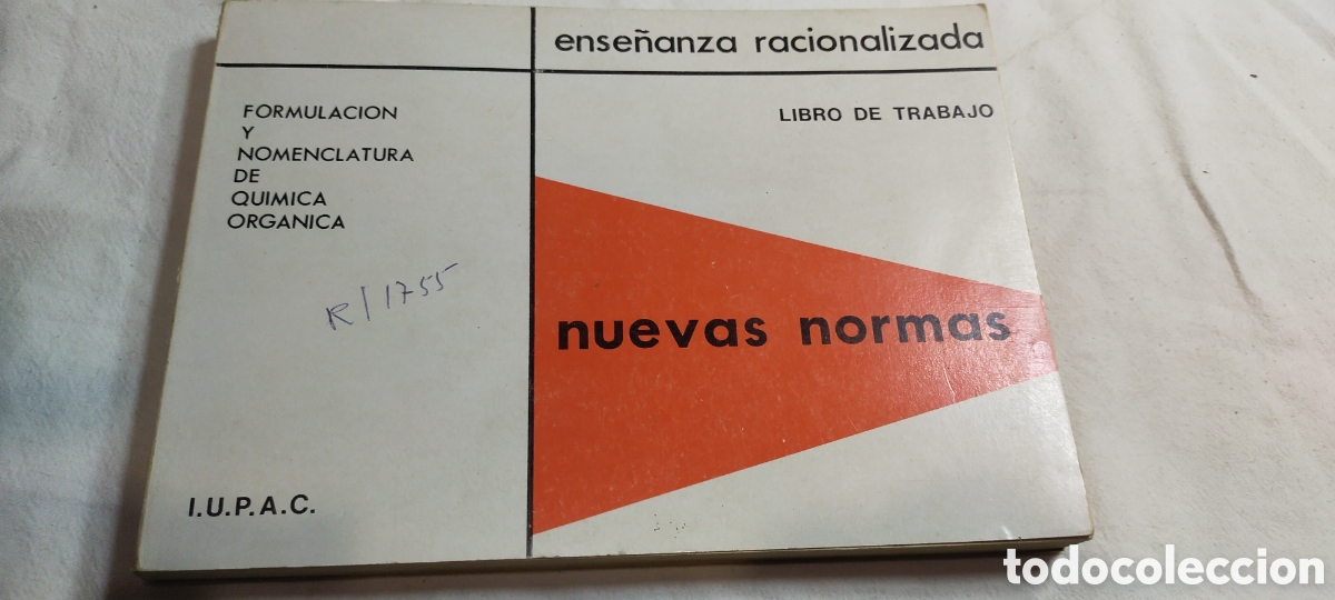 Second hand books of Sciences: Ense&ntilde;anza racionalizada formulaci&oacute;n y nomenclatura de qu&iacute;mica org&aacute;nica nuevas normas