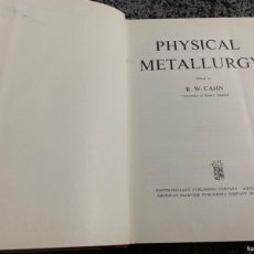 Libros de segunda mano de Ciencias: METALURGIA FÍSICA - R W CAHN - EN INGLÉS