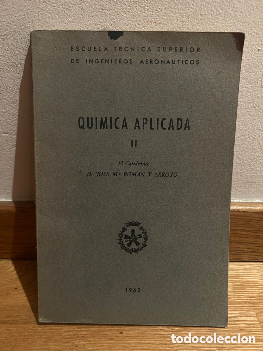 Libri di seconda mano: Qu&iacute;mica aplicada II D. Jos&eacute; M&ordf; Roman y Arroyo