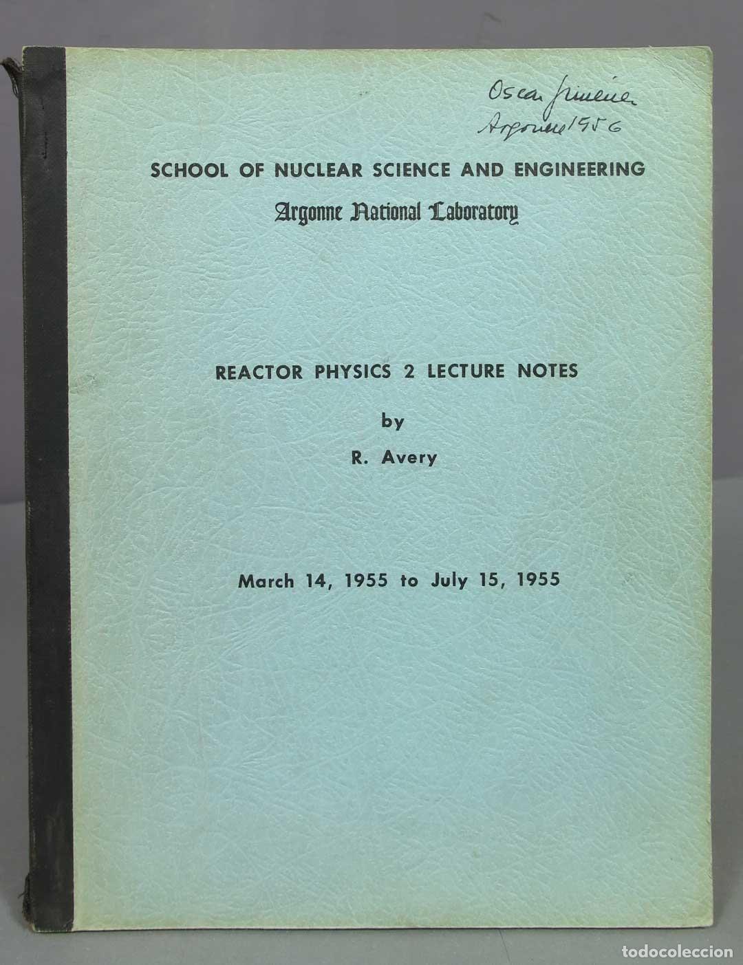 Libros de segunda mano de ciencias: REACTOR PHYSICS 2LECTURE NOTES. AVERY - Foto 1