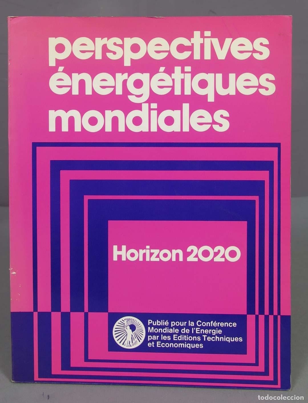Libri di seconda mano: PERSPECTIVES ENERGETIQUES MONDIALES. HORIZON 2020