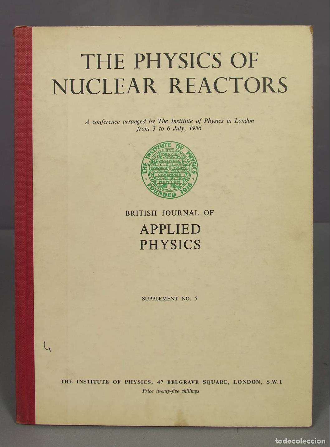 Libros de segunda mano de ciencias: THE PHYSICS OF NUCLEAR REACTORS. 1956. SUPPLEMENT . 5 - Foto 1