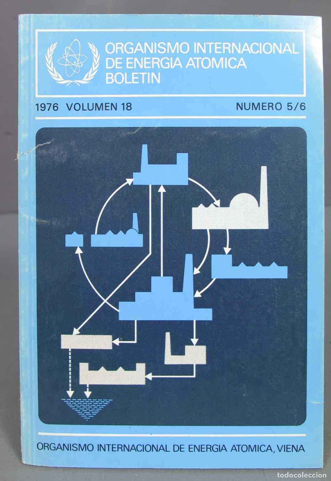 Second hand books of Sciences: ORGANISMO INTERNACIONAL DE ENERGIA ATOMICA. BOLETIN. 18. 5-6