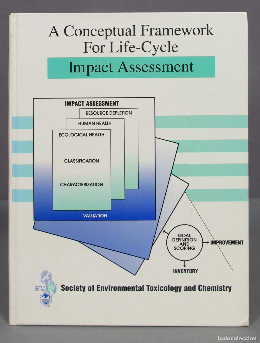 Libros de segunda mano de ciencias: A CONCEPTUAL FRAMEWORK FOR LIFE-CYCLE IMPACT ASSESSMENT - Foto 1