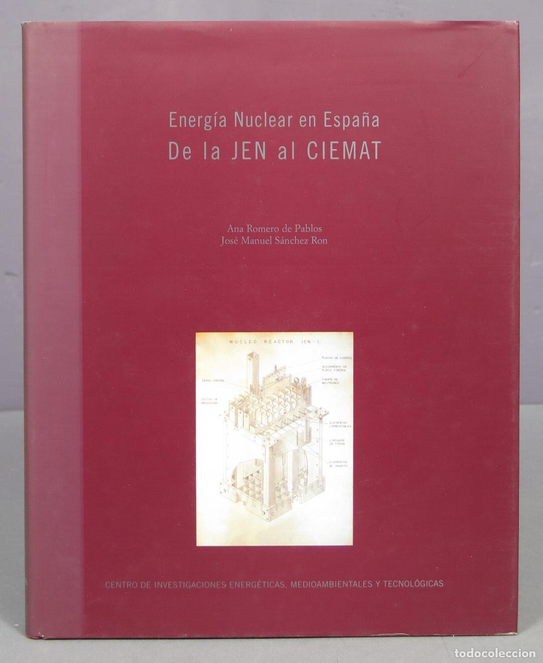 Gebrauchte B&uuml;cher der Wissenschaften: De la JEN a la CIEMAT: Energ&iacute;a Nuclear en Espa&ntilde;a