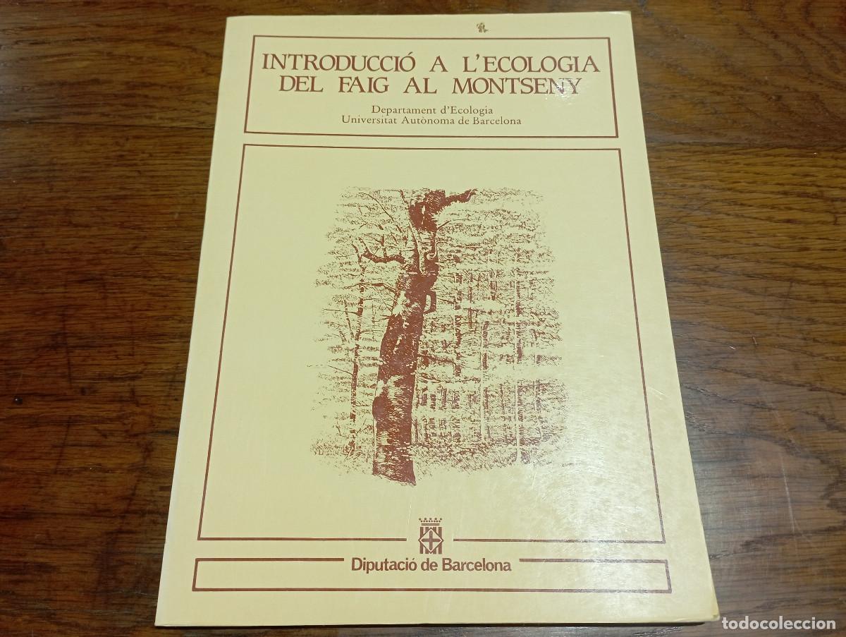 Libros de segunda mano: Introducci&oacute; a lecologia del faig al Montseny - diputaci&oacute; Barcelona - MO1 - Foto 1