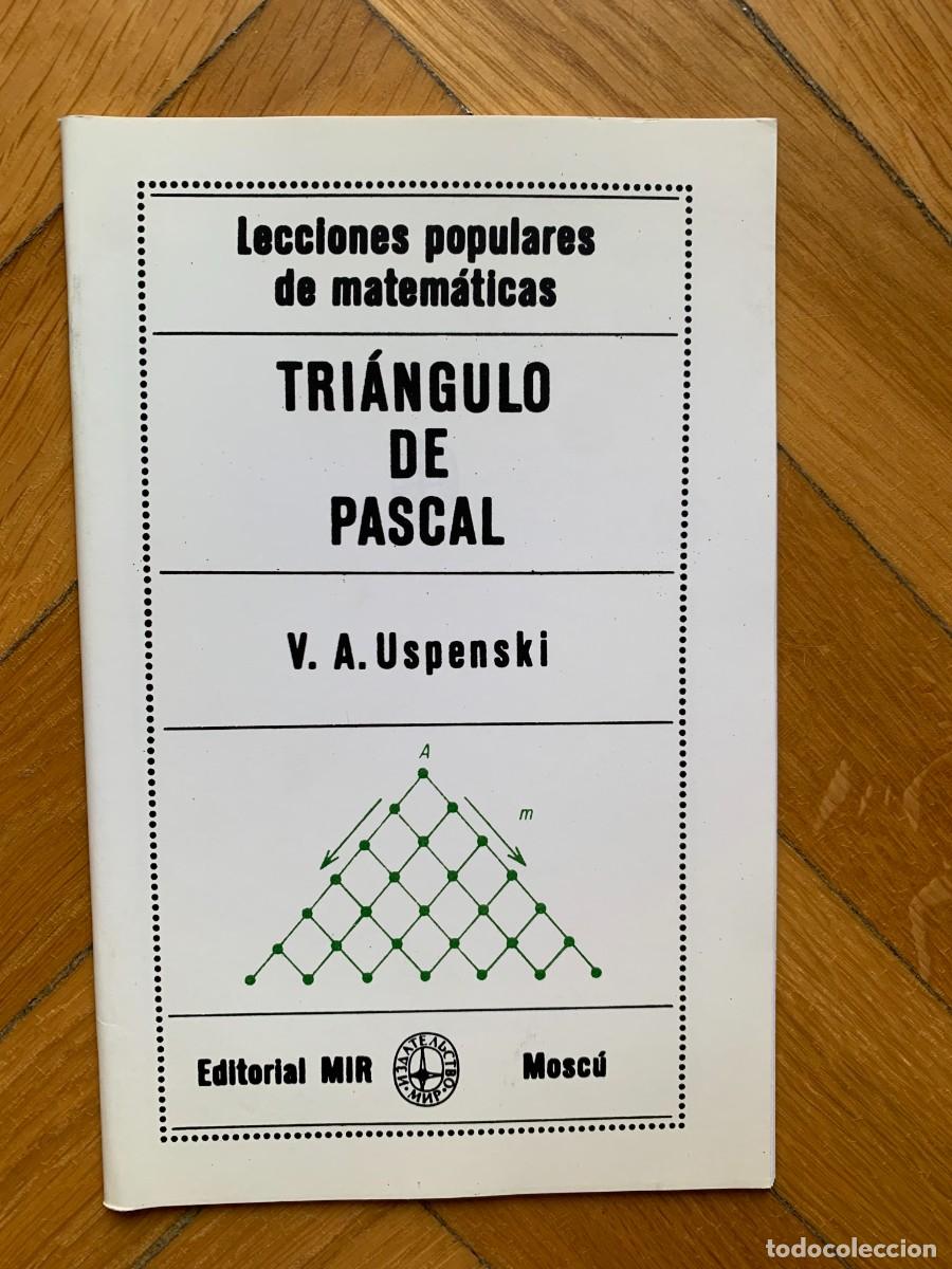 Libros de segunda mano de ciencias: TRI&Aacute;NGULO DE PASCAL. LECCIONES POPULARES DE MATEM&Aacute;TICAS - V.A. USPENSKI - Foto 1
