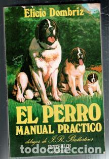 Libros de segunda mano: El perro. Manual pr&aacute;ctico. Elicio Dombriz - Foto 1