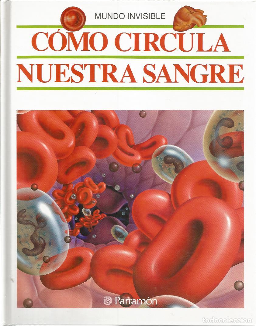 Libros de segunda mano: Como circula nuestra sangre (Coleccion Mundo invisible) - Parramon, Merce - Foto 1