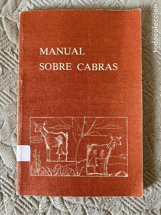 Libros de segunda mano: INTERESANTE LIBRO - MANUAL SOBRE CABRAS - MADRID 1983 - Foto 1