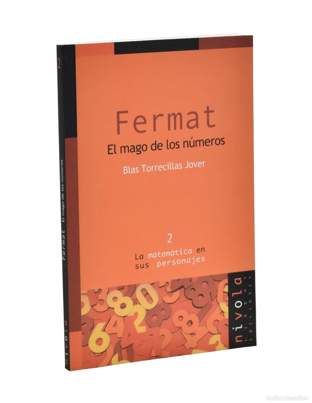 Libros de segunda mano de ciencias: FERMAT. EL MAGO DE LOS N&Uacute;MEROS - TORRECILLAS JOVER, Blas - Foto 1
