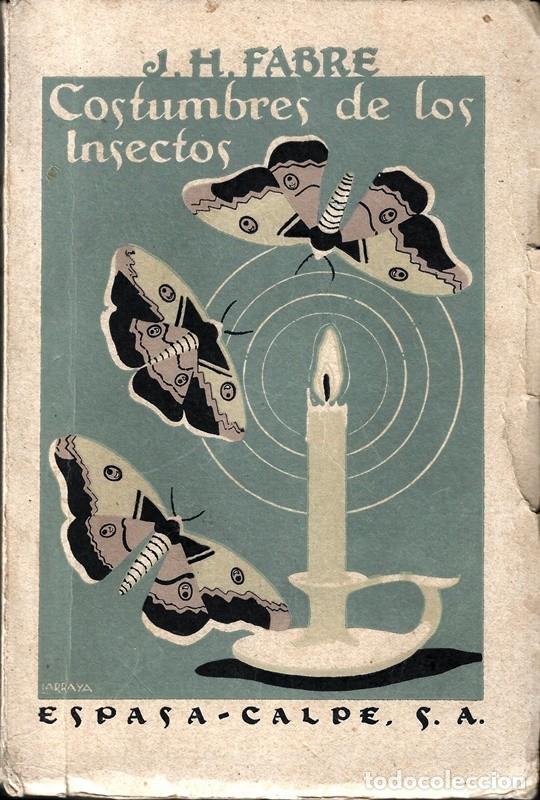Libros de segunda mano: COSTUMBRES DE LOS INSECTOS J.H. FABRE - Foto 1