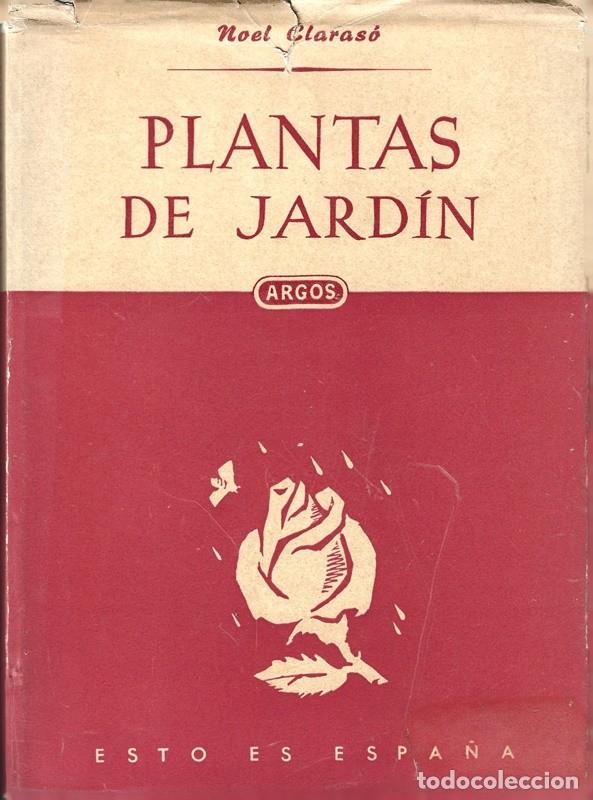 Libros de segunda mano: PLANTAS DE JARD&Iacute;N NOEL CLARAS&Oacute; - Foto 1
