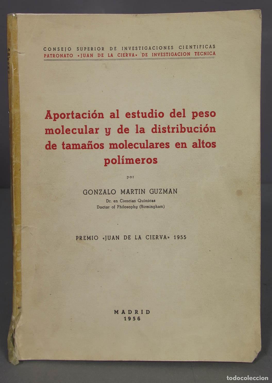 Second hand books of Sciences: APORTACI&Oacute;N AL ESTUDIO DEL PESO MOLECULAR Y DE LA DISTRIBUCI&Oacute;N DE TAMA&Ntilde;OS MOLECULARES EN ALTOS POL&Iacute;ME