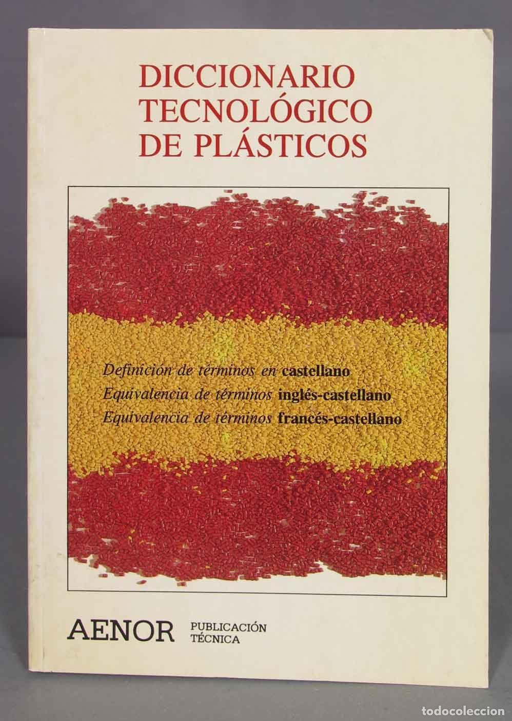 Libros de segunda mano de ciencias: Diccionario tecnol&oacute;gico de pl&aacute;sticos - Foto 1
