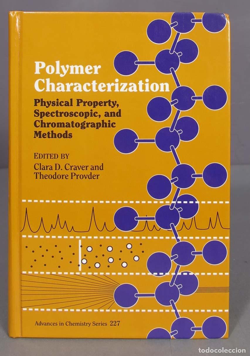 Libros de segunda mano de ciencias: Polymer Characterization : Physical Property, Spectroscopic, and Chromatographic Methods - Foto 1