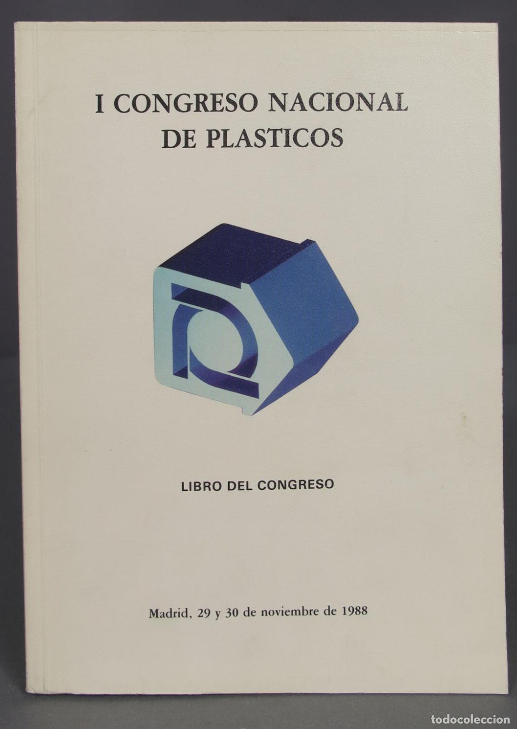 Libros de segunda mano de ciencias: I CONGRESO NACIONAL DE PLASTICOS. 1988 - Foto 1