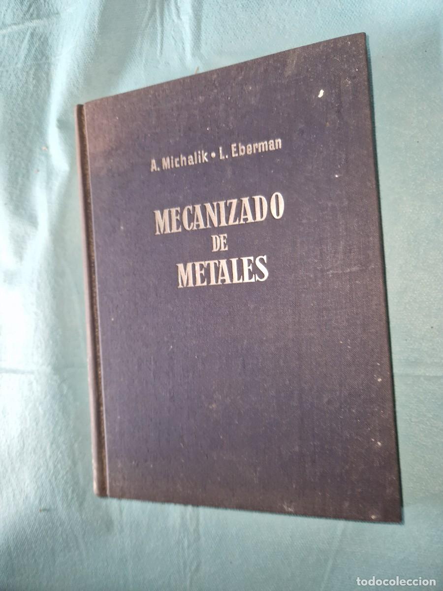 Libros de segunda mano de ciencias: MECANIZADO DE METALES A&Ntilde;O 1948 - Foto 1