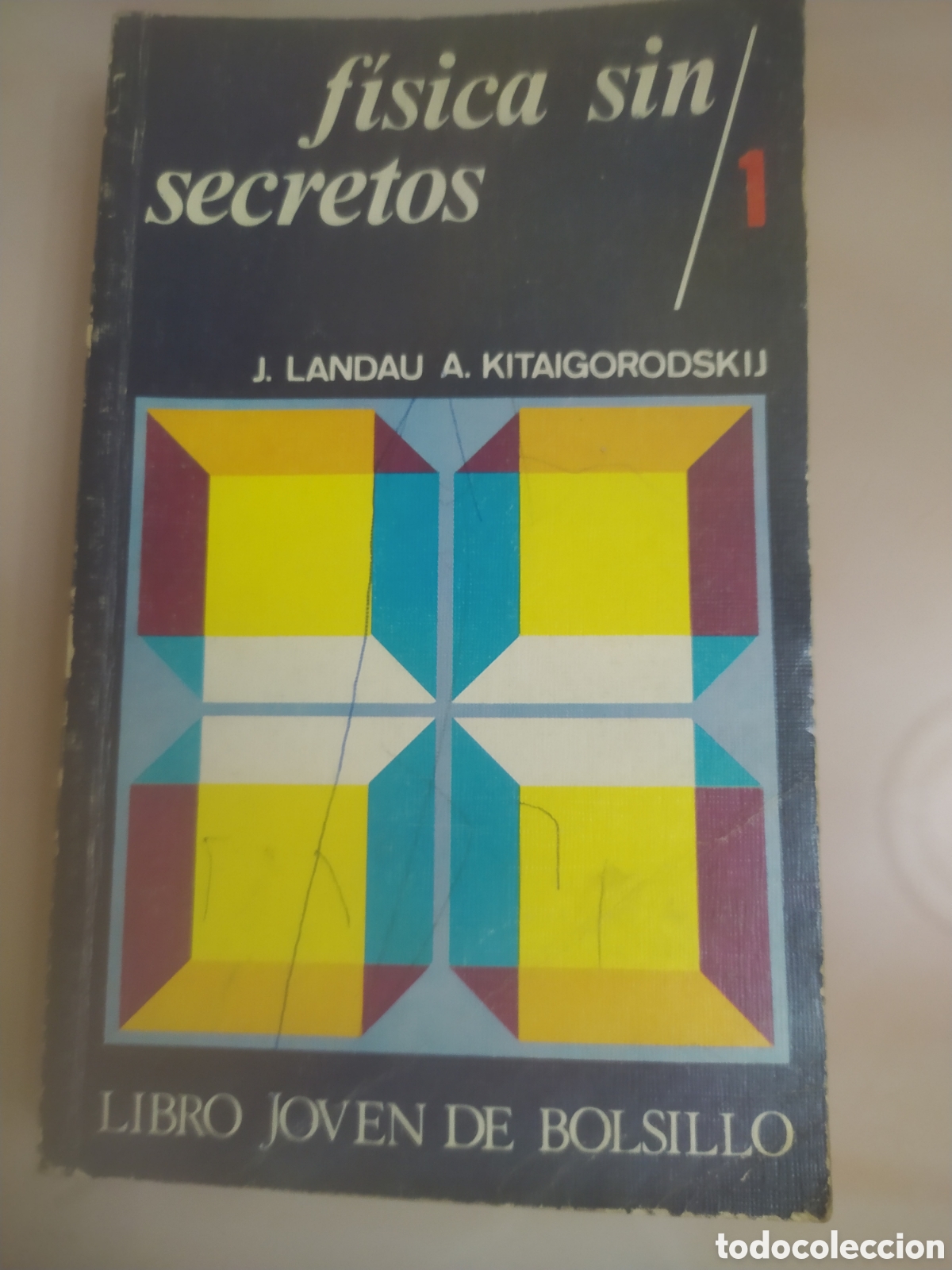 Second hand books of Sciences: F&iacute;sica sin secretos J Landau a kitaigorodskij