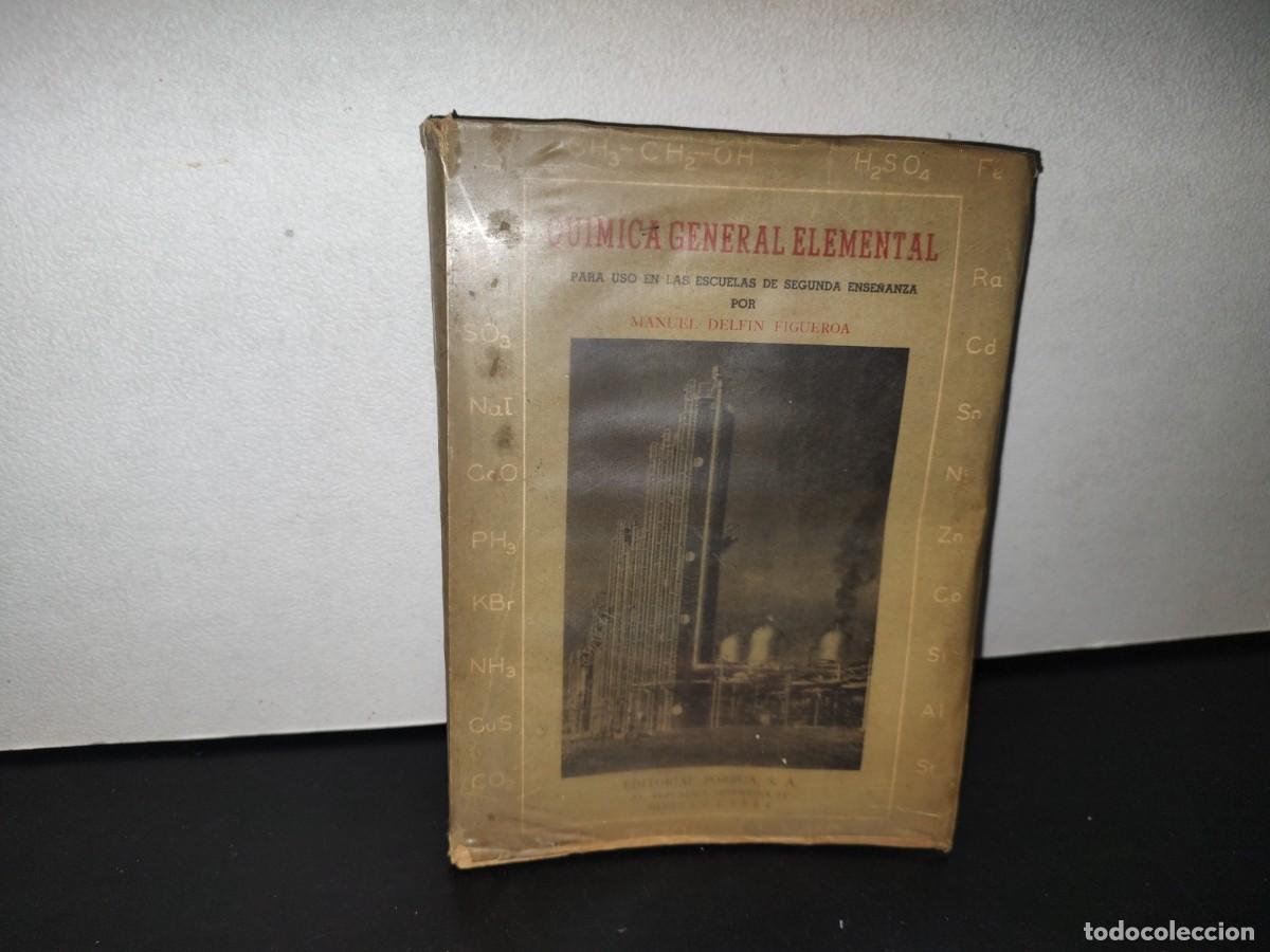 Libros de segunda mano de ciencias: 79- QU&Iacute;MICA GENERAL ELEMENTAL - MANUEL DELF&Iacute;N FIGUEROA - 1954 - Foto 1