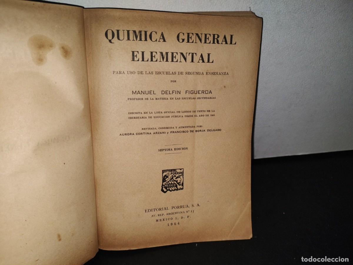 Libros de segunda mano de ciencias: 79- QU&Iacute;MICA GENERAL ELEMENTAL - MANUEL DELF&Iacute;N FIGUEROA - 1954 - Foto 3