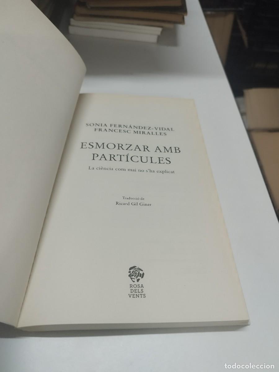 Libros de segunda mano de ciencias: ESMORZAR AMB PARTICULES. SONIA FERNANDEZ VIDAL. - Foto 4