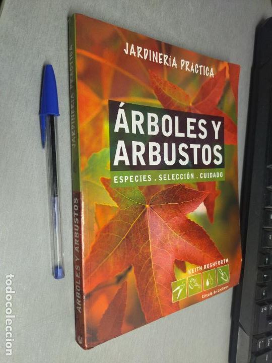 Libros de segunda mano: JARDINER&Iacute;A PR&Aacute;CTICA: &Aacute;RBOLES Y ARBUSTOS / KEITH RUSHFORTH / C&Iacute;RCULO DE LECTORES - Foto 1