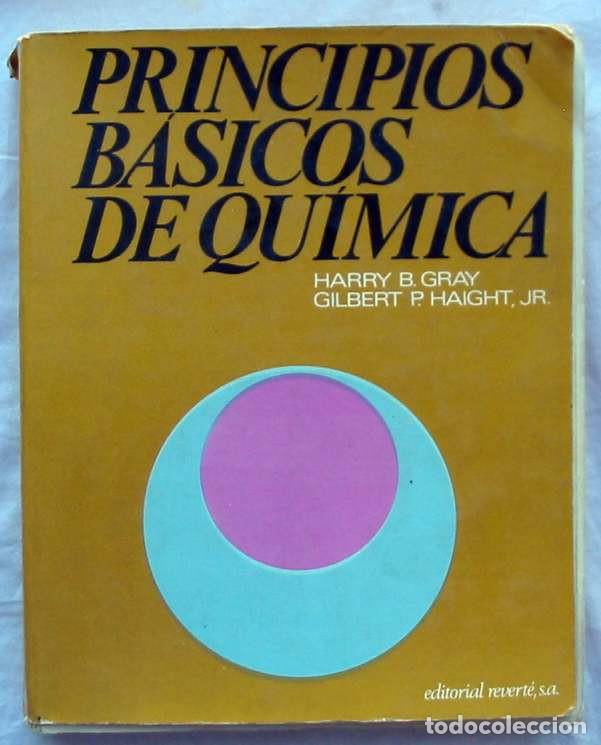 Libros de segunda mano de ciencias: PRINCIPIOS B&Aacute;SICOS DE QU&Iacute;MICA - HARRY B. GRAY / GILBERT P. HAIGHT 1969 - VER DESCRIPCI&Oacute;N - Foto 1