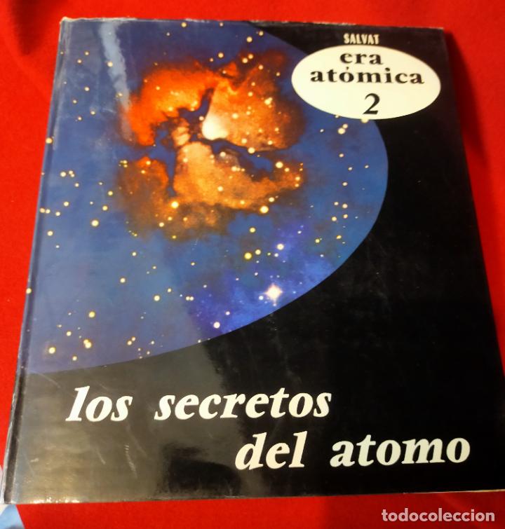 Libros de segunda mano de ciencias: ERA ATOMICA 2 LOS SECRETOS DEL ATOMO - Foto 1