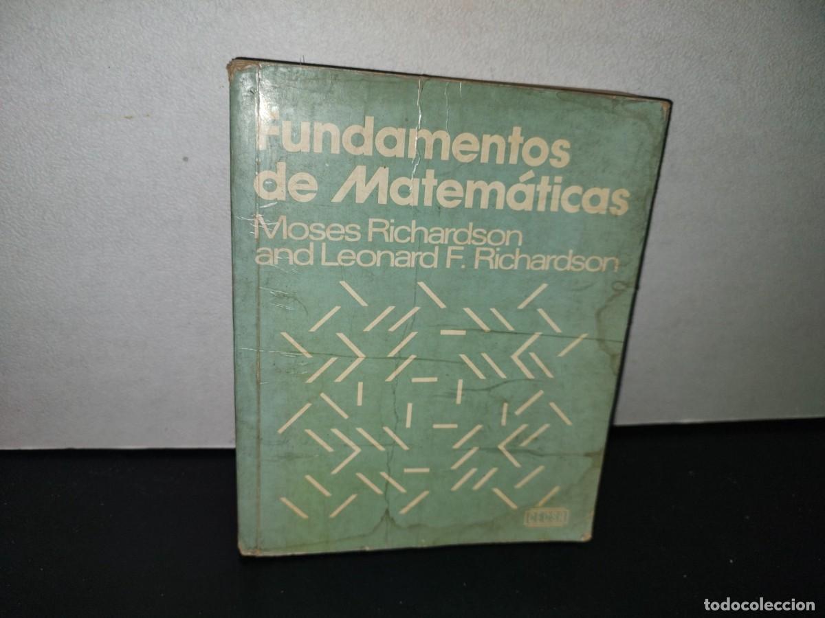 Libros de segunda mano de ciencias: 79- FUNDAMENTOS DE MATEM&Aacute;TICAS - MOSES RICHARDSON - Foto 1
