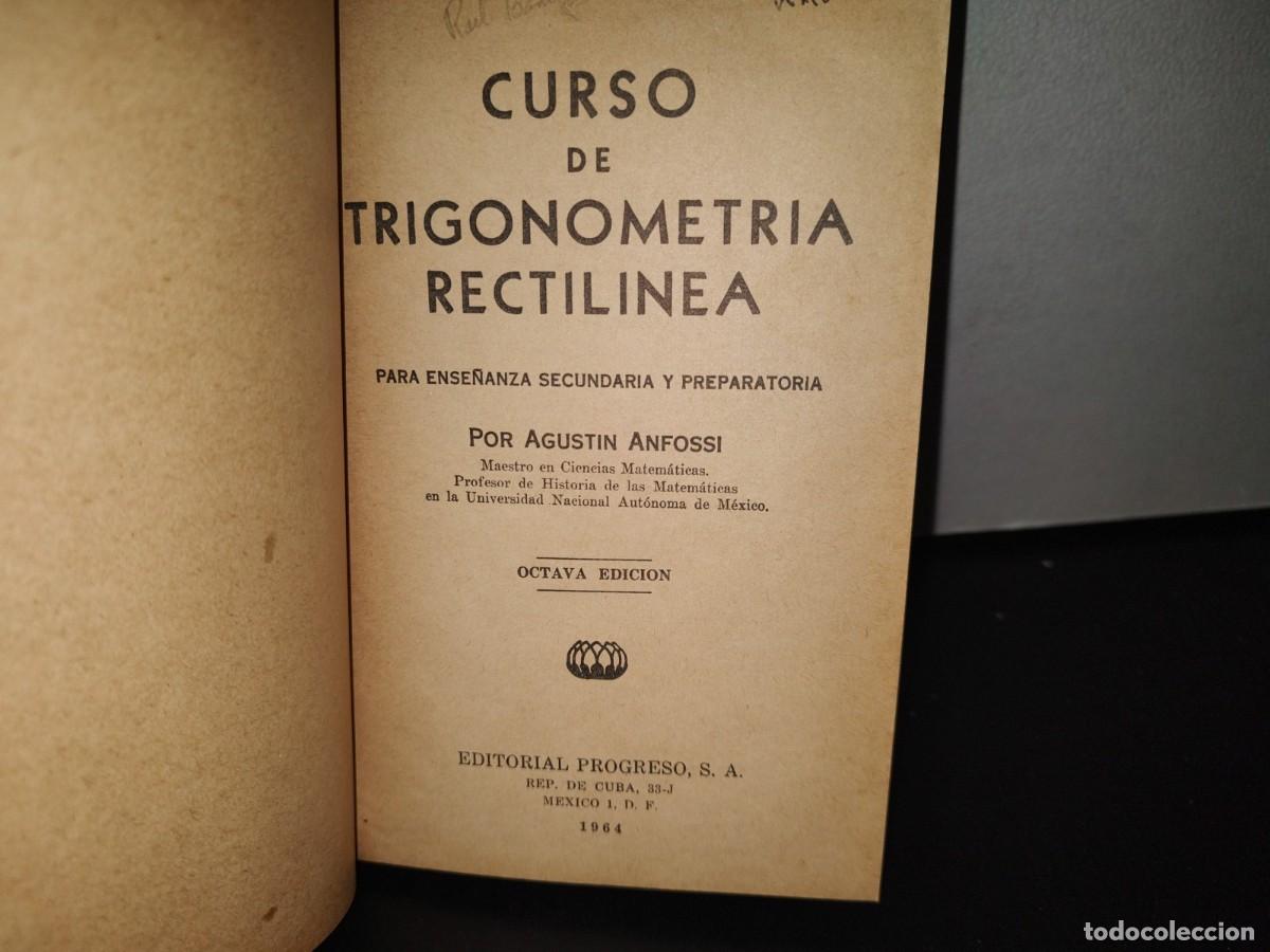 Libros de segunda mano de ciencias: 89- TRIGONOMETR&Iacute;A RECTIL&Iacute;NEA - AGUST&Iacute;N ANFOSSI - 1964 - Foto 3