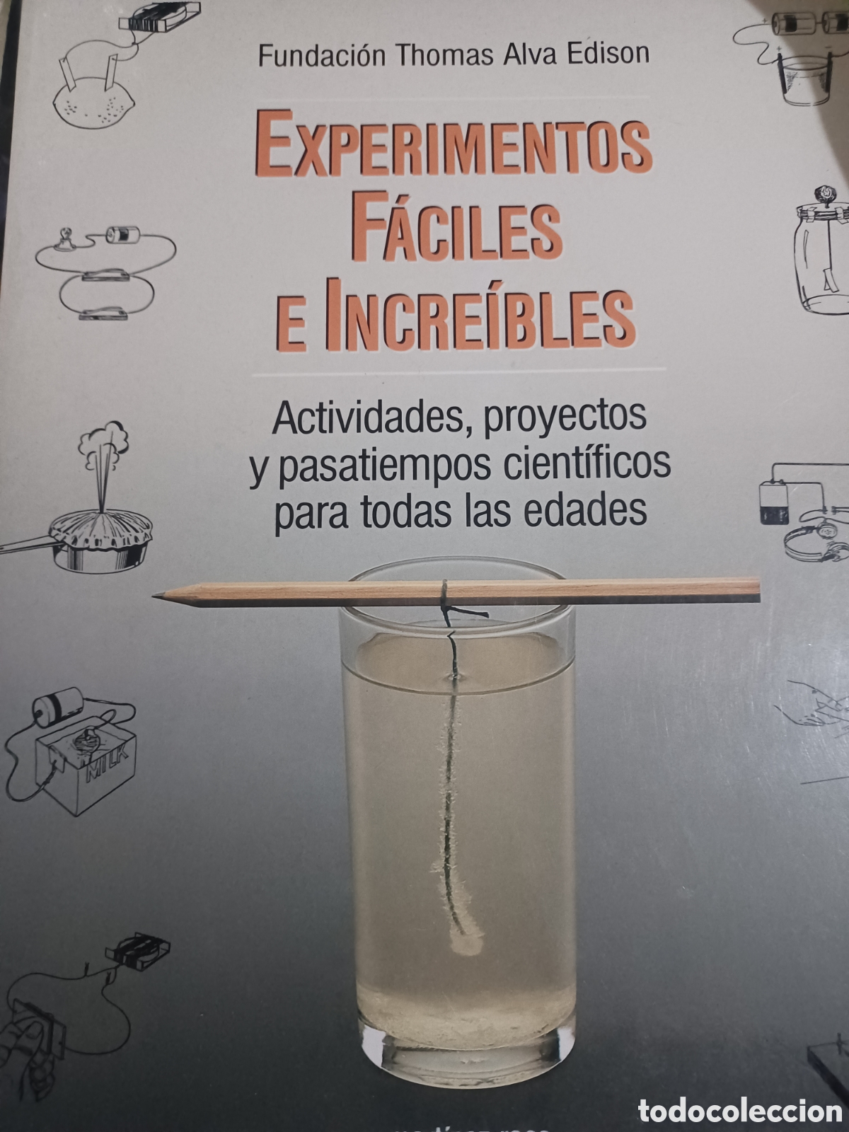 Libros de segunda mano de ciencias: Barybook 158. . Experimentos f&aacute;ciles e incre&iacute;bles. Tom&aacute;s Alba Edison Mart&iacute;nez - Foto 1