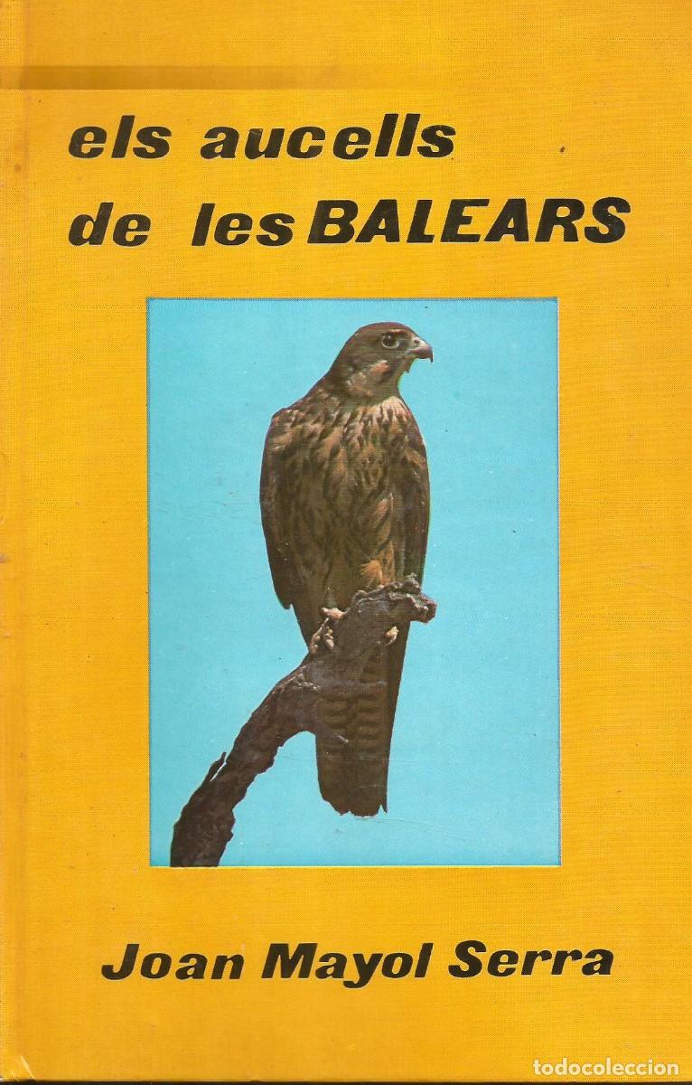 Libros de segunda mano: Els aucells de les Balears. Joan Mayol Serra - Foto 1