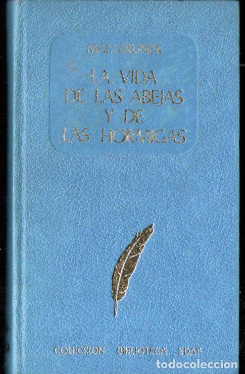 Libros de segunda mano: MAETERLINCK : LA VIDA DE LAS ABEJAS Y DE LAS HORMIGAS (EDAF, 1965) - Foto 1